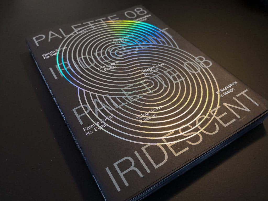 Palette 08 : Iridescent. Holographics in design
